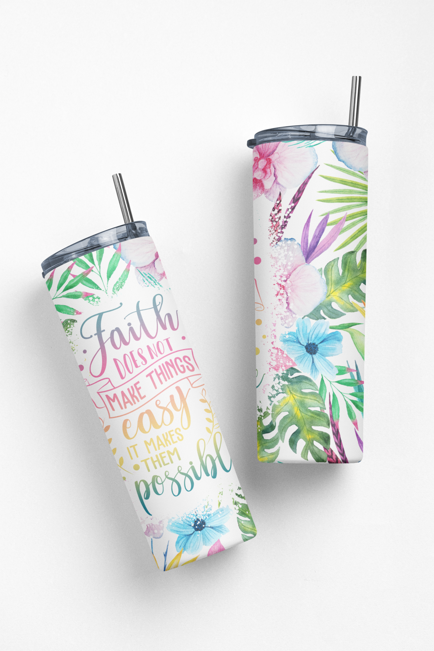 Faith Makes Things Possible Tumbler