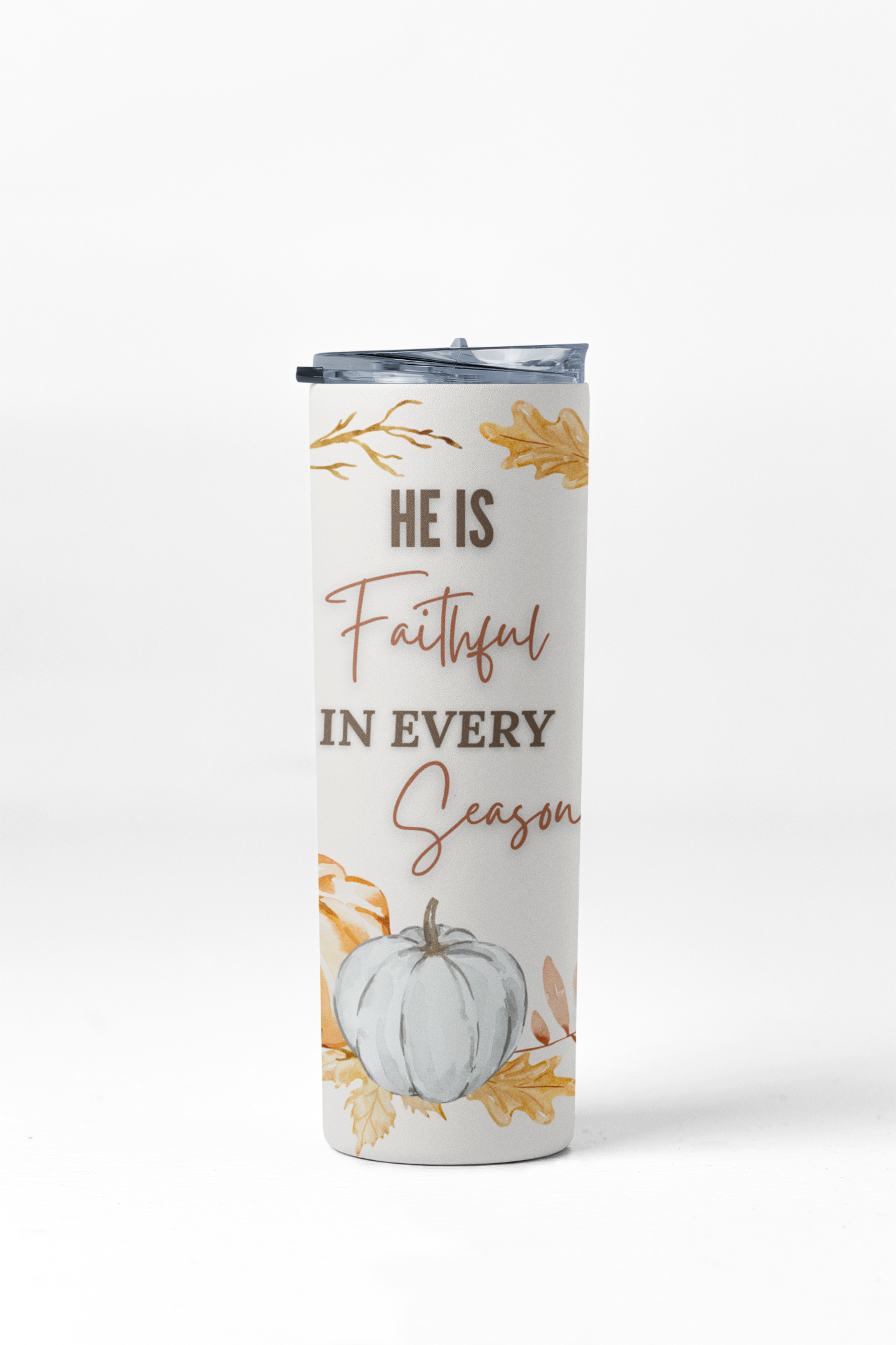 He is Faithful in Every Season Fall Edition Stainless Steel Insulated 20oz Skinny Tumbler